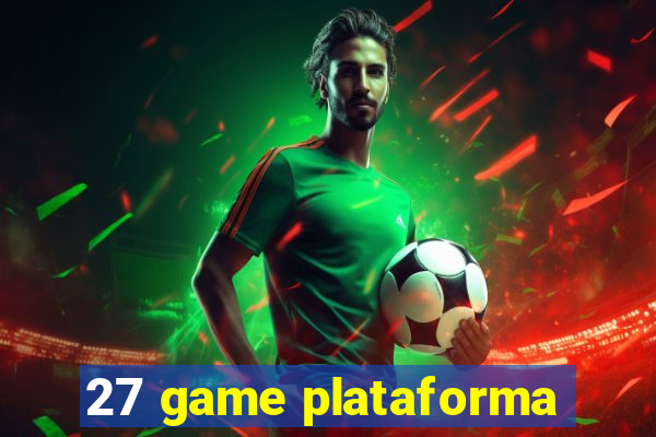 27 game plataforma